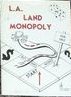 L.A. Land Monopoly
