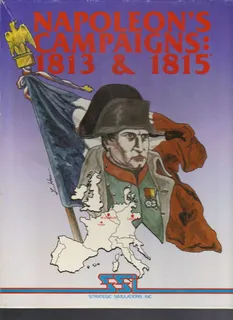 Napoleon's Campaigns 1813 & 1815