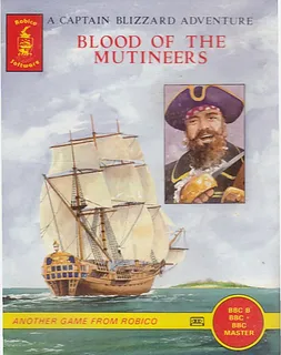Blood Of The Mutineers - A Captain Blizzard Adventure