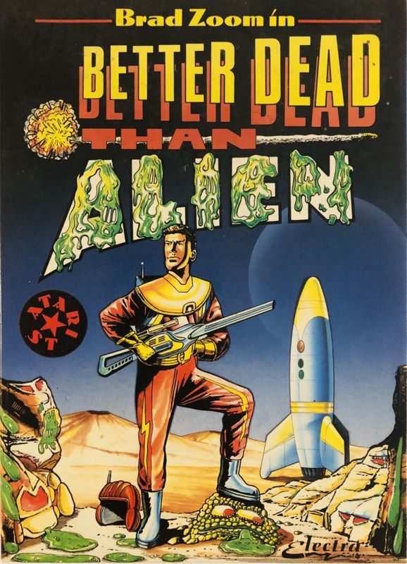 Better Dead Than Alien!