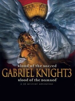 Gabriel Knight - Blood of the Sacred, Blood of the Damned