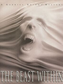 Gabriel Knight - The Beast Within