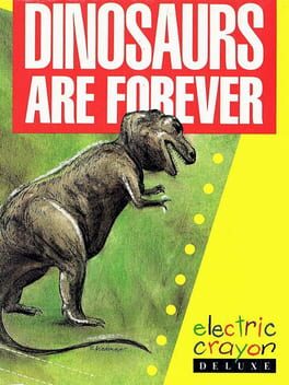 The Electric Crayon- Dinosaurs are Forever