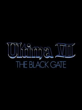 Ultima VII - The Black Gate
