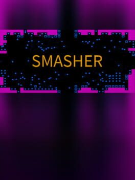 Smasher