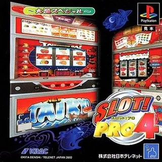 Slot! Pro 4 - Tairyou Special