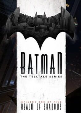 Batman - The Telltale Series - Episode 1 - Realm of Shadows