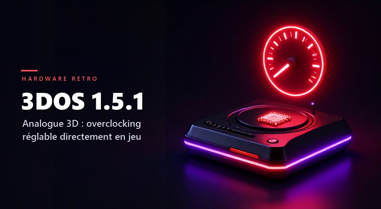 Analogue 3D : le firmware 3DOS 1.5.1 rend l'overclocking réglable directement en jeu